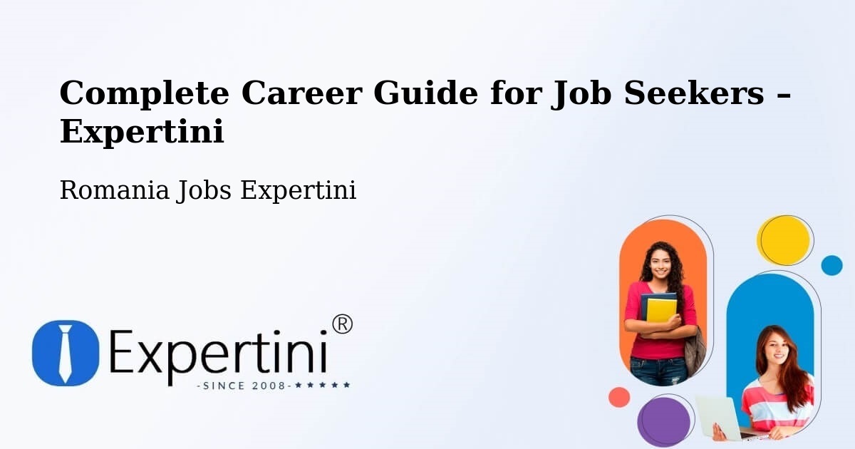 Career Guide for Job Seekers – Tulnici - Tulnici, Romania Jobs Expertini